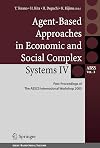Agent-Based Approaches in Economic and Social Complex Systems IV: Post Proceedings of The AESCS International Workshop 2005 (Agent-Based Social Systems) (No. 4)