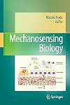 Mechanosensing biology