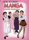 How to Draw Manga, Volume 14: Colorful Costumes