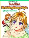 Sketching Manga Style Volume 2: Logical Proportions