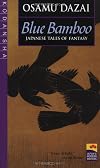Blue Bamboo: Tales by Dazai Osamu