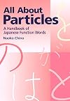 All About Particles: A Handbook of Japanese Function Words
