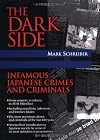 The Dark Side: Infamous Japanese Crimes and Criminals