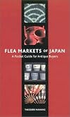 Flea Markets of Japan: A Pocket Guide for Antique Buyers