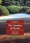 A Guide to the Gardens of Kyoto