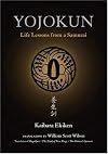 Yojokun: Life Lessons from a Samurai (The Way of the Warrior Series)