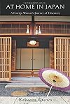 At Home in Japan: A Foreign Woman's Journey of Discovery