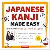 Japanese Kanji Made Easy: (JLPT Levels N5 - N2) Learn 1,000 Kanji and Kana the Fun and Easy Way (Includes Audio CD)