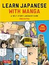 Learn Japanese with Manga Volume Two: A Self-Study Language Guide (free online audio)