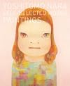 Yoshitomo Nara: Self-selected Works- Paintings