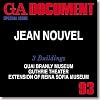 GA Document 93: Jean Nouvel 3 Buildings: Quai Branley, Guthrie Theatre and Reina Sofia Extension