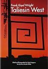 Frank Lloyd Wright: Taliesin West (Global Architecture Traveler)