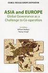 Asia and Europe: Global Governance as a Challenge to Co-operation (Council for Asia-Europe Cooperation)