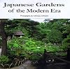 Japanese Gardens of the Modern Era