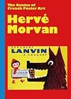 Herve Morvan: The Genius of French Poster Art