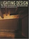Lighting Design: For Urban Environments and Architecture