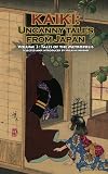 Tales of the Metropolis - Kaiki: Uncanny Tales from Japan, Vol. 3