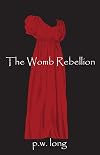 The Womb Rebellion