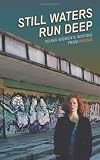 Still Waters Run Deep: Young Women's Writing from Russia (New Russian Writing)