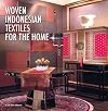 Woven Indonesian Textiles for the Home