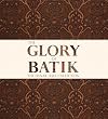The Glory of Batik: The Danar Hadi Collection