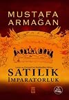 Satilik Imparatorluk - Lozan ve Osmanli'nin Reddedilen Mirasi