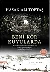 Beni Kör Kuyularda