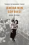 Amida'nin Sofrasi - Yemekli Diyarbakir Tarihi