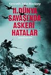 II. Dünya Savaşında Askeri Hatalar