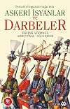 Osmanli Imparatorlugu'nda Askeri Isyanlar ve Darbeler