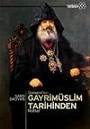 Osmanli'nin Gayrimuslim Tarihinden Notlar