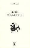 Sehir Sünnettir