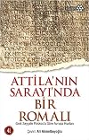 Atilla'nin Sarayi'nda Bir Romali