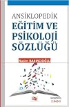 Ansiklopedik Egitim ve Psikoloji Sözlügü