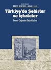 Turkiye'de Sehirler ve Ickaleler: Demir Cagindan Selcuklulara (Turkish Edition)