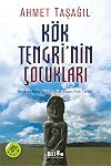 KÖK TENGRİNİN ÇOCUKLARI (Turkish Edition)
