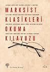 Marksist Klasikleri Okuma Kilavuzu