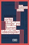 Ortadoğu’yu kuran ideolojiler