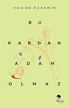 Bu Kardan Adam Olmaz