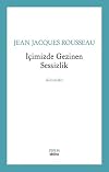 Icimizde Gezinen Sessizlik