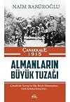 Çanakkale 1915 Almanların Büyük Tuzağı