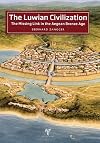 The Luwian Civilization: The Missing Link in the Aegean Bronze Age