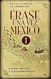 Erase una vez México 1