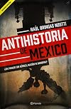 Antihistoria de Mexico (Spanish Edition)