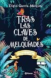 Tras las claves de Melquíades