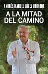 A la mitad del camino (Spanish Edition)