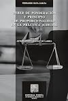 Deber de ponderación y principio de proporcionalidad en la práctica judicial.