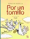 Por un tornillo (A La Orilla Del Viento) (Spanish Edition)
