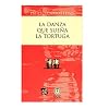 La danza que sueña la tortuga. Comedia (Spanish Edition)