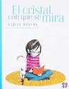 El cristal con que se mira (A La Orilla Del Viento) (Spanish Edition)